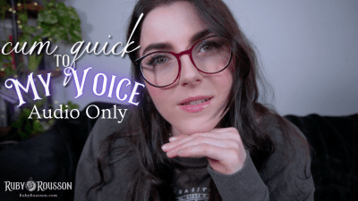 Cum Quick To My Voice Audio Only