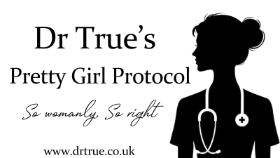 Dr True's Pretty Girl Protocol (So Womanly,So Right)