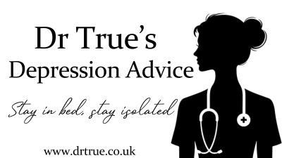 Dr True's Depression Advice (Stay In Bed)