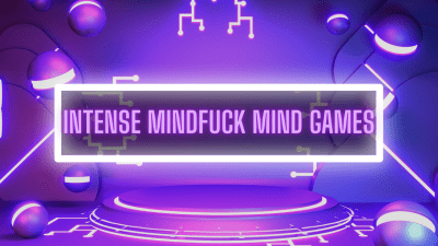 Intense Mindfuck Mind Games