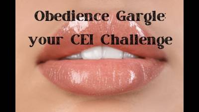 Obedience Gargle: Your CEI Challenge