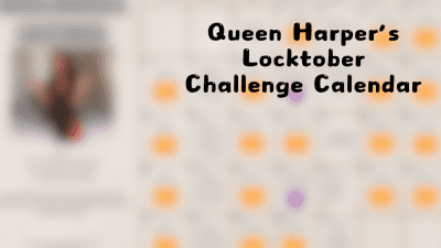 Queen Harper's Locktober Challenge Calendar