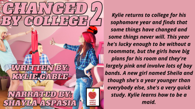 Changed By College 2 Written By Kylie Gable And Narrated By Shayla Aspasia