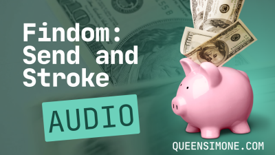 Findom-Stroke And Send