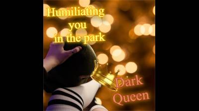 ASMR. POV: Humiliating You In The Park. Our First Meet. Roleplay. 3D Sounds