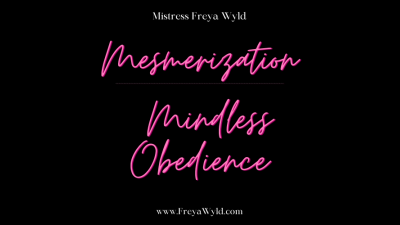 Mesmerization: Mindless Obedience
