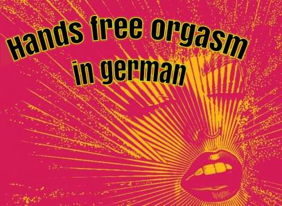 Hands Free Orgasm In German