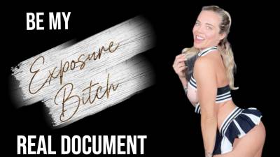 Be My Exposure Bitch- Real Form