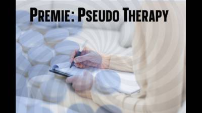 Premie: Pseudo Therapy-Fantasy