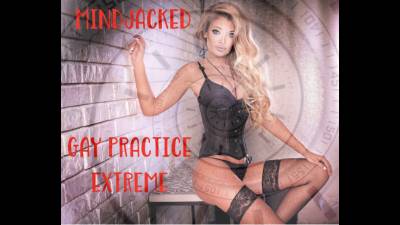 Mindjacked: Gay Practice Extreme