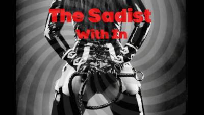 The Sadist Within