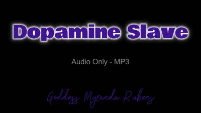 Dopamine Slave Audio Only Mp3