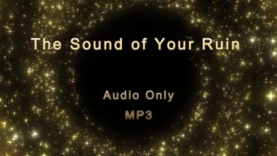 The Sound Of Your Ruin Audio Only Mp3
