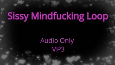 Sissy Mindfucking Loop Audio Only Mp3