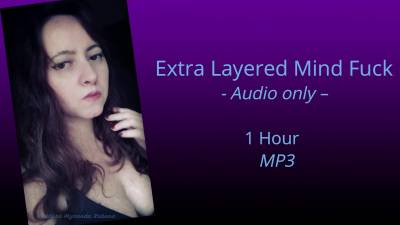 Extra Layered Mind Fuck Audio Only - 1 Hour - Mp3