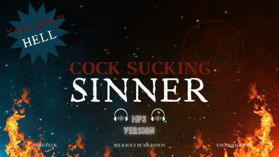 Cock Sucking Sinner- Blasphemy Mind Fuck With Demoness Countess Wednesday- Bisexual Humiliation, Religious Humiliation, Satanic, Encouraged Bi, Make Me Bi MP3 Audio Only
