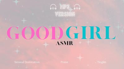 Good Girl ASMR- Gentle Femdom, Sensual Domination, Mind Melt, Lesbian Domination Audio Only MP3