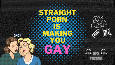 Straight Porn Is Making You Gay- Mind Fucking Gay Reprogramming With Countess Wednesday- Mental Domination, Psychological Domination, Gay Encouragement MP3 Audio Only