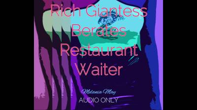 Rich Giantess Berates Restaurant Waiter