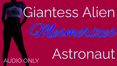 Giantess Alien Mesmerizes Astronaut