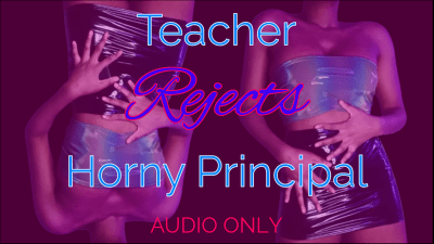 Teacher Rejects Horny Principal