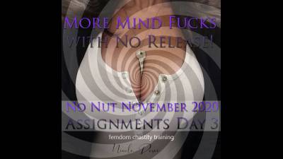No Nut November Day 03 More Mind Fucks & No Release!