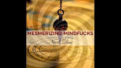 Mesm*Rizing Mindfucks
