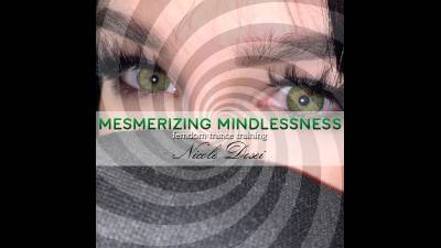 Mesm*Rizing Mindlessness