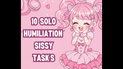 10 Guided Solo Sissy Humiliation Tasks The Ten-Round Filth Feast: Extended Humiliation
