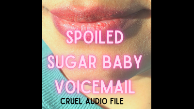 Spoiled Sugarbaby Voicemail