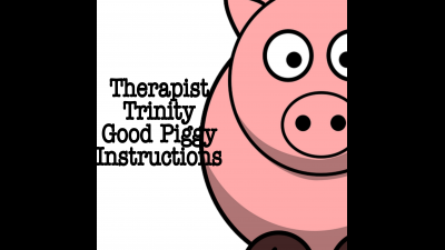 Sex Therapist-Fantasy Trinity's Good Piggy Instructions
