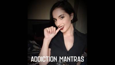 Addiction Mantras