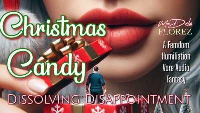 Christmas Candy: Dissolving Disappointment A Femdom Humiliation Vore Fantasy