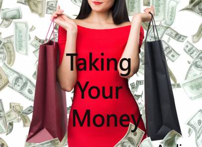 Taking Your Money