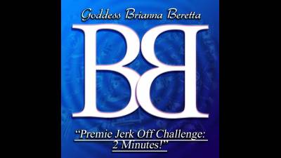 Premie JOI Challenge: 2 Minute Premature Ejaculation Challenge