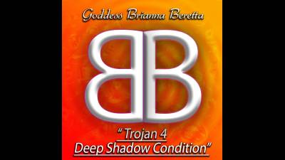 Trojan 4: Deep Shadow Condition Hfo Mindfuck