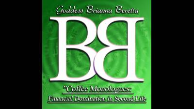 Coffee Monologues: Financial Domination In Second Life