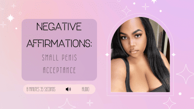 Negative Affirmations: Small Penis Acceptance By Goddess Gabrielle