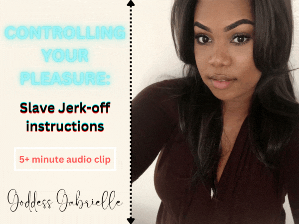 Controlling Your Pleasure: Slave Jerk-Off Instructions (Audio Mp3)