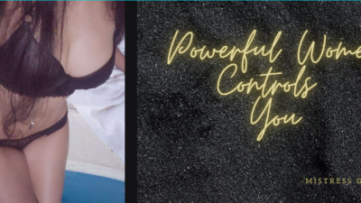 Powerful Women Controls You! (Audio 7.30Min)