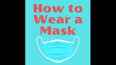 How To Wear A Mask