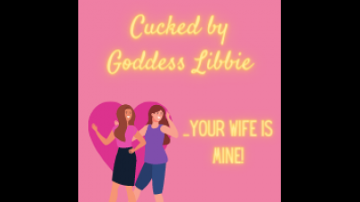 Cucked By Goddess Libbie