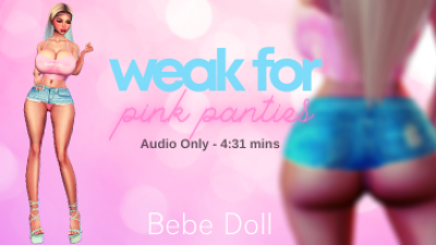 Weak For Pink Panties Audio Only