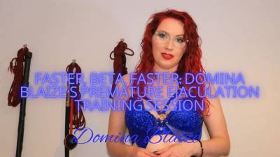 Faster, Beta, Faster: Domina Blaize's Premature Ejaculation Training Session Audio
