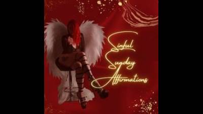 Sinful Sunday Affirmations