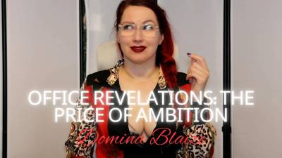 Office Revelations: The Price Of Ambition