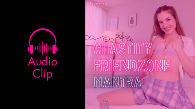 Chastity Friendzone Sunday Femdom Mind Fuck Mantra 05/07/23 Audio