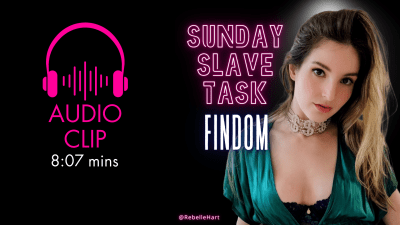 Findom Sunday Slave Task 04/7/24 Audio