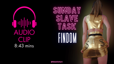 Findom Sunday Slave Task 10/13/24 Audio