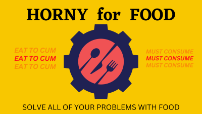 Horny For Food